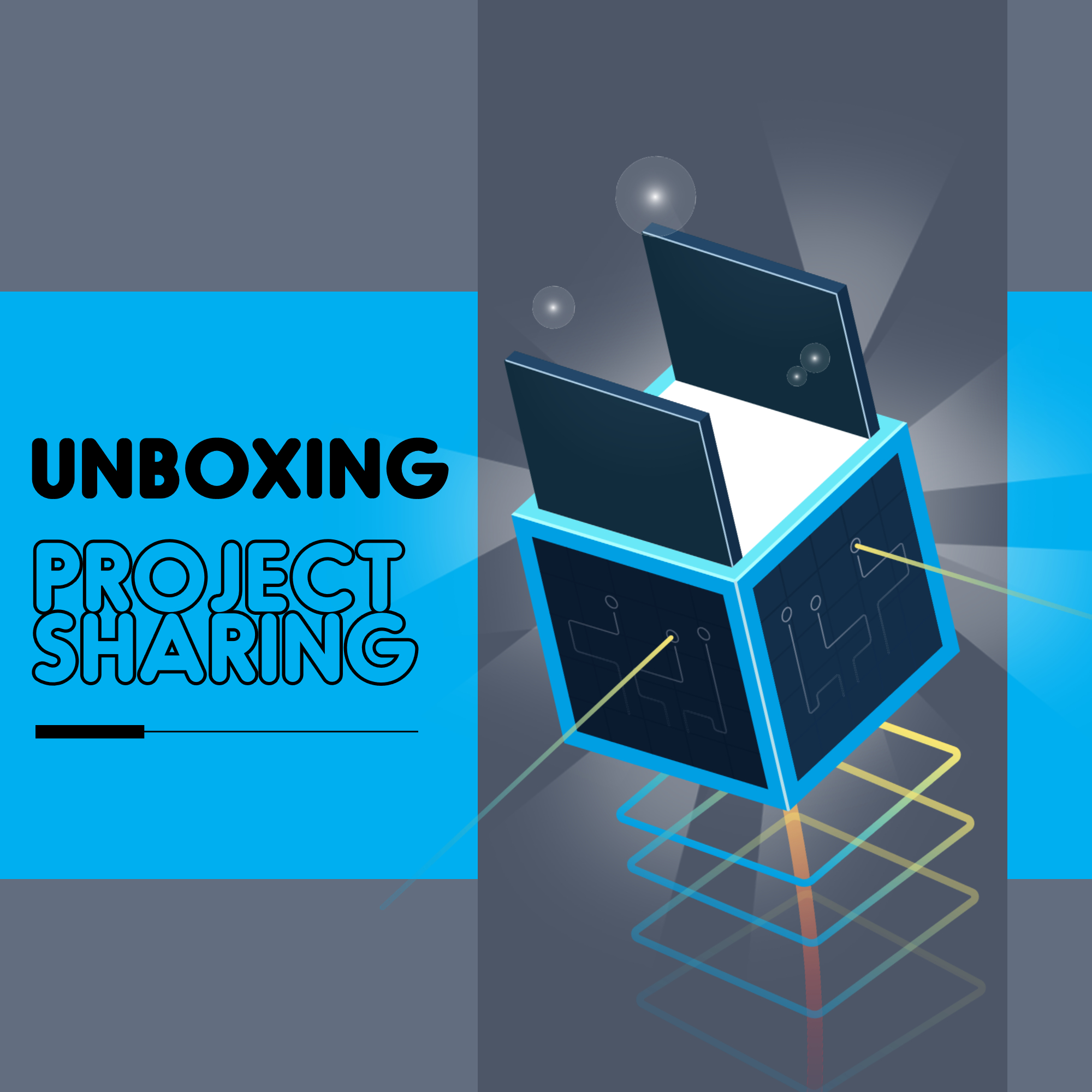 Unboxing & Project Sharing