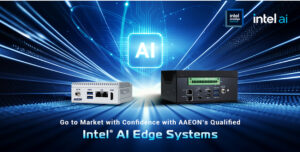 Go to Market with Confidence with AAEON’s Qualified Intel® AI Edge Systems
